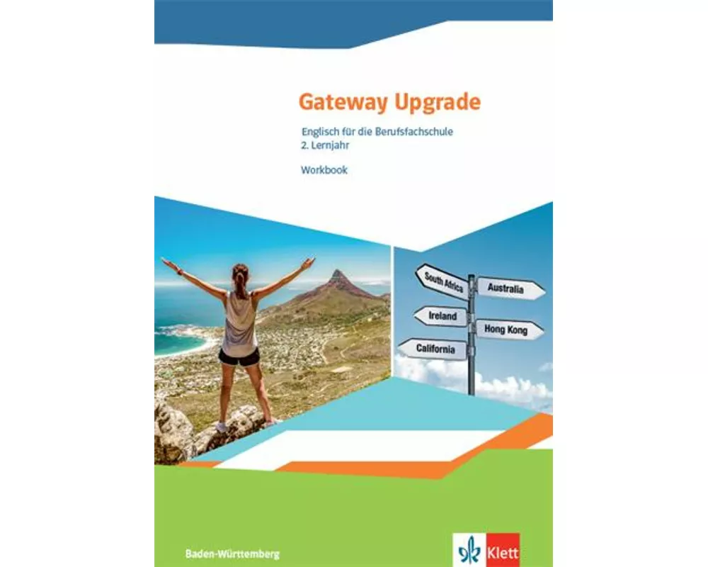 Gateway Upgrade. Englisch für die Berufsfachschule. Workbook. Ausgabe Baden-Württemberg