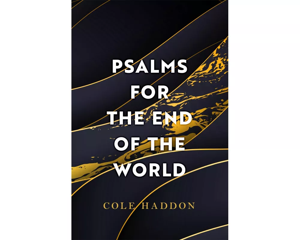 Psalms For The End Of The World