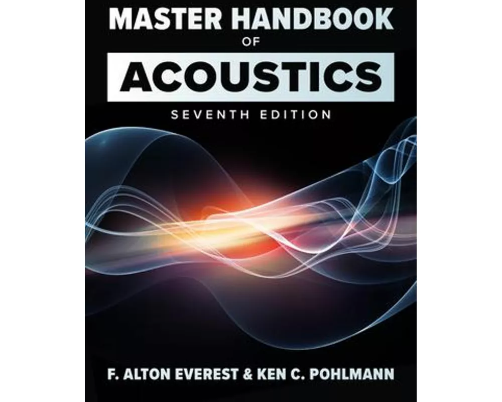 Master Handbook of Acoustics, Seventh Edition
