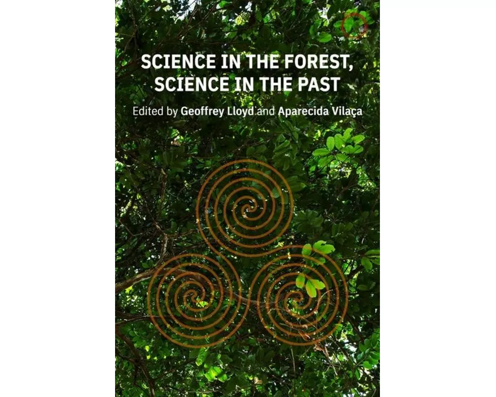 Science in the Forest, Science in the Past