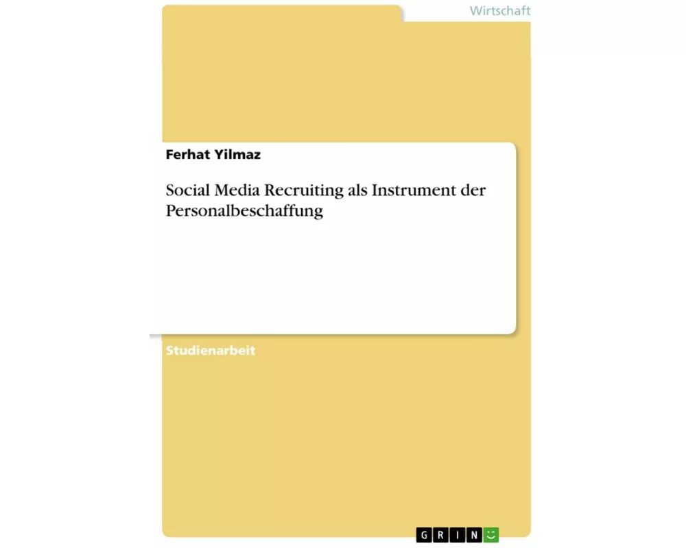 Social Media Recruiting als Instrument der Personalbeschaffung