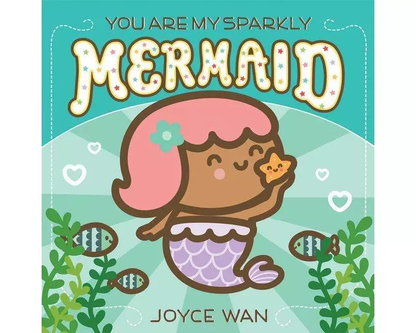 You Are My Sparkly Mermaid