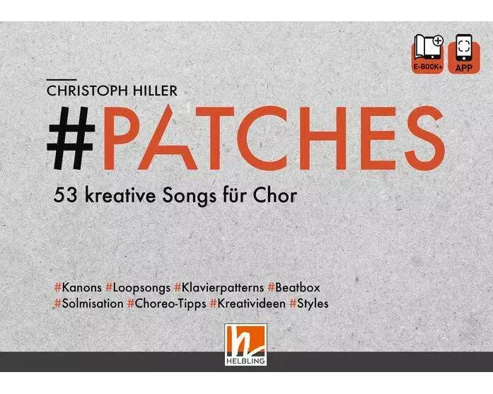 PATCHES - 53 kreative Songs für Chor