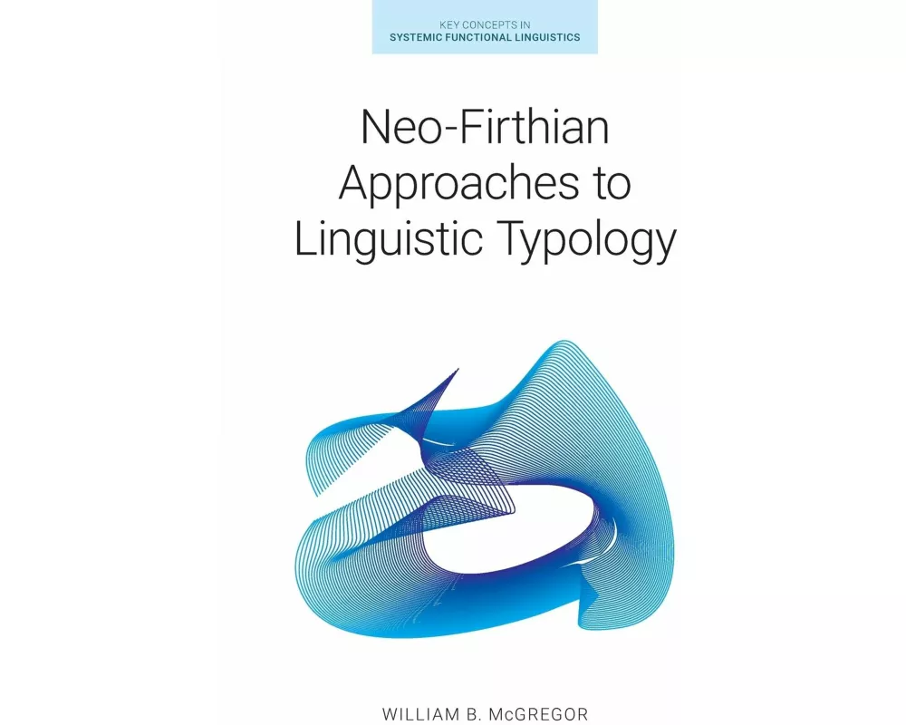 Neo-Firthian Approaches to Linguistic Typology