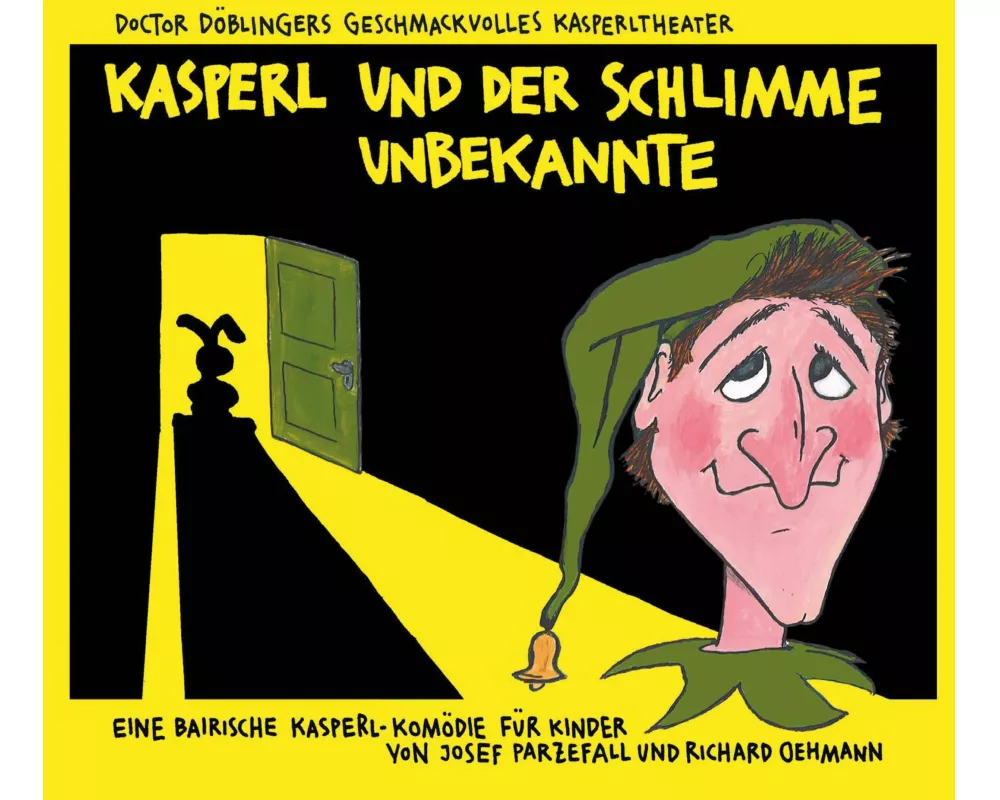 Kasperl und der schlimme Unbekannte