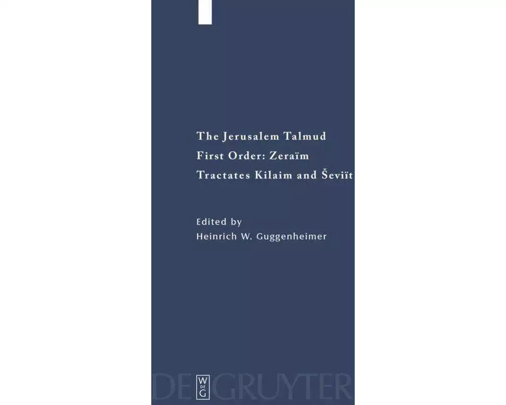 Tractates Kilaim and Seviit