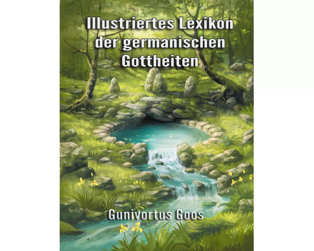 Illustriertes Lexikon der germanischen Gottheiten