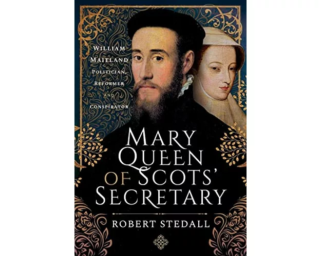 Mary Queen of Scots' Secretary