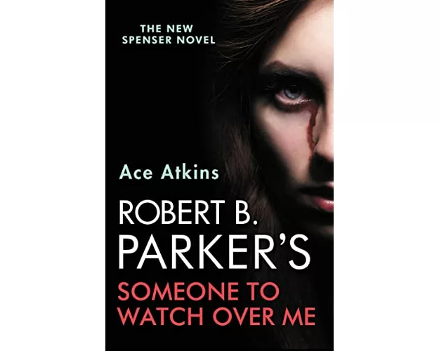 Robert B. Parker's Someone To Watch Over Me