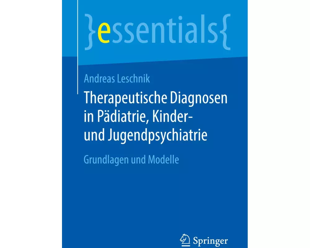 Therapeutische Diagnosen in Pädiatrie, Kinder- und Jugendpsychiatrie