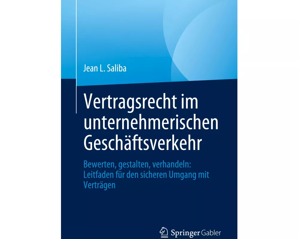 Vertragsrecht im unternehmerischen Geschäftsverkehr