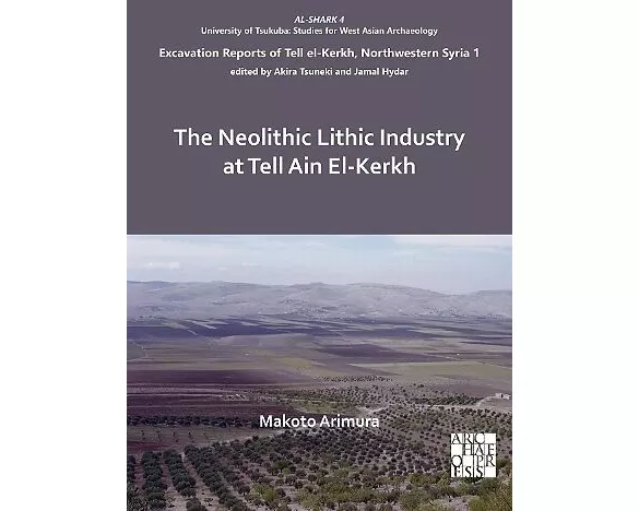 The Neolithic Lithic Industry at Tell Ain El-Kerkh