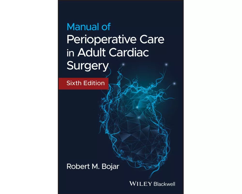 Manual of Perioperative Care in Adult Cardiac Surgery