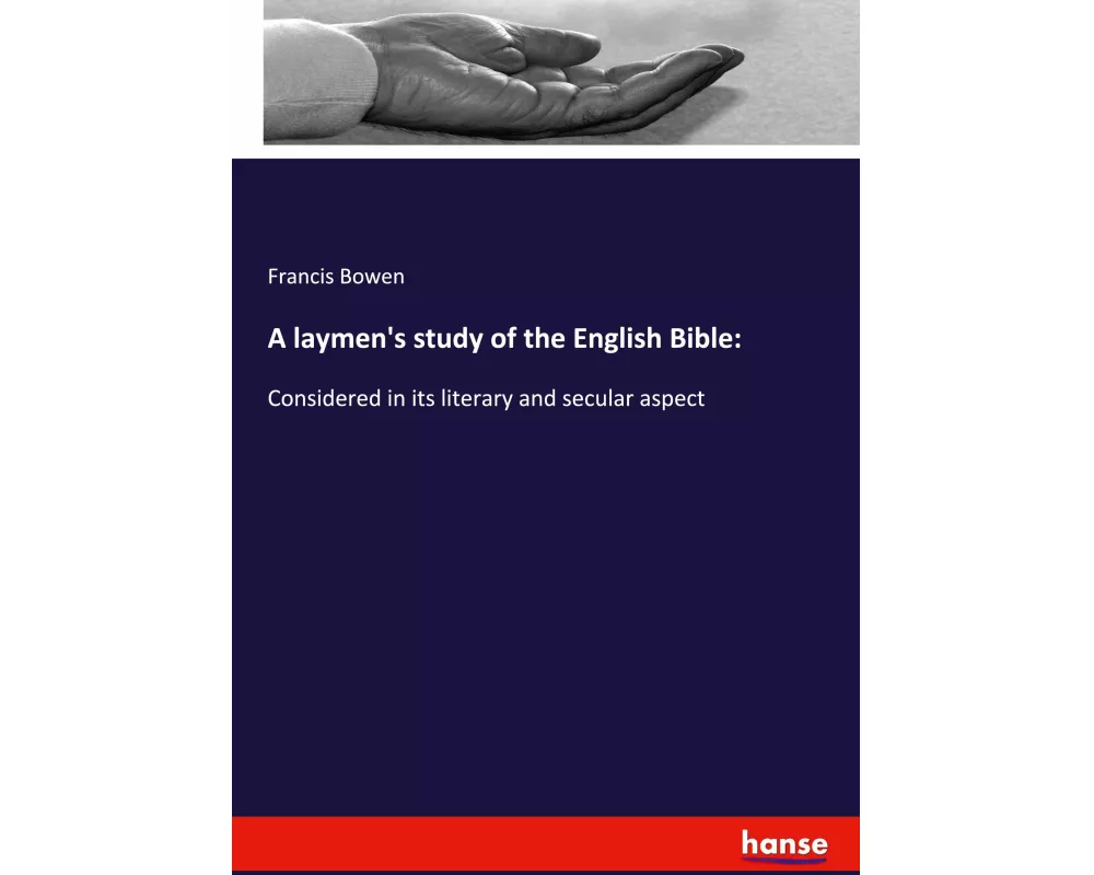 A laymen's study of the English Bible