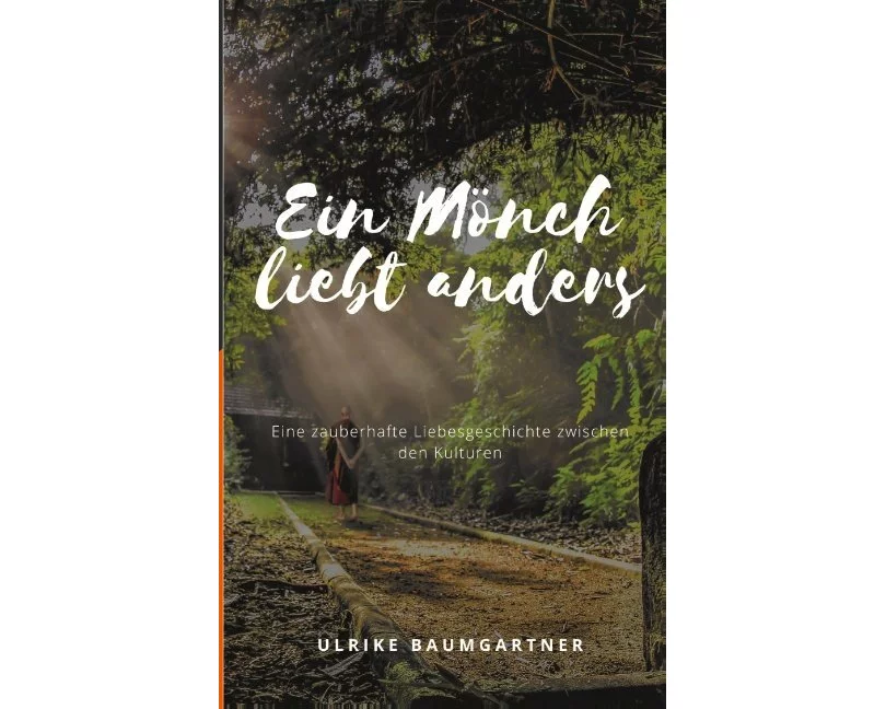 Ein Mönch liebt anders
