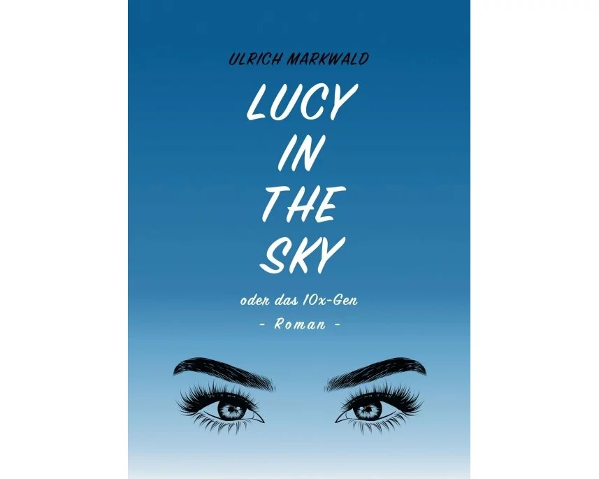 Lucy in the Sky oder das 10x-Gen
