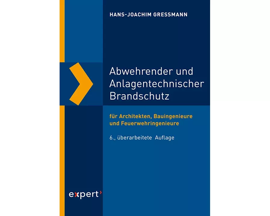 Abwehrender und Anlagentechnischer Brandschutz