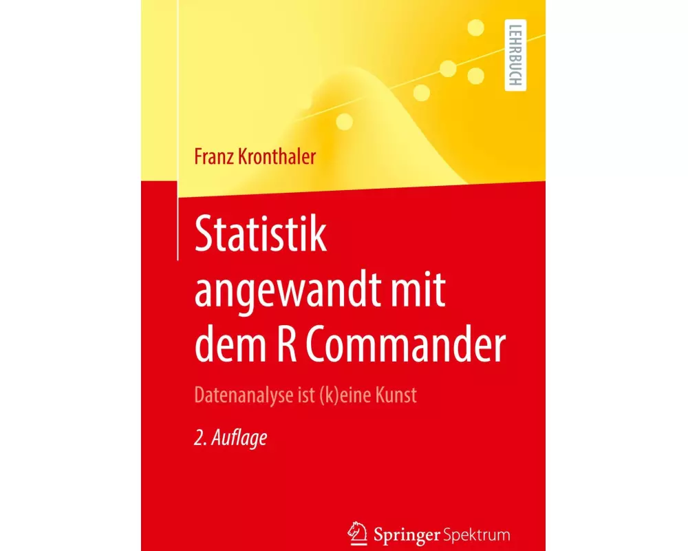 Statistik angewandt mit dem R Commander