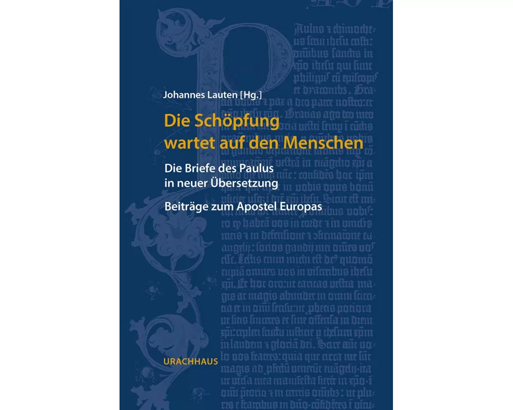 Die Schöpfung wartet auf den Menschen