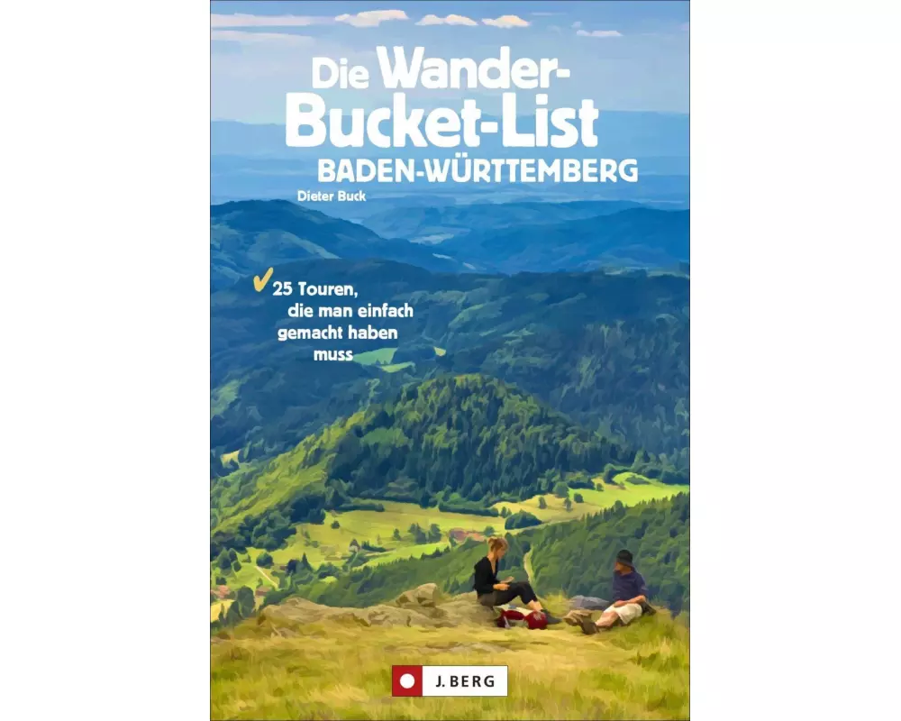 Die Wander-Bucket-List Baden-Württemberg