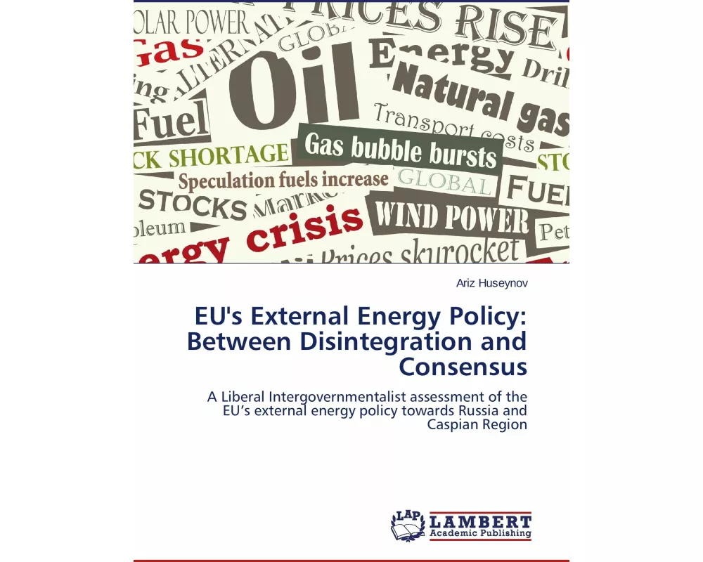 EU's External Energy Policy: Between Disintegration and Consensus