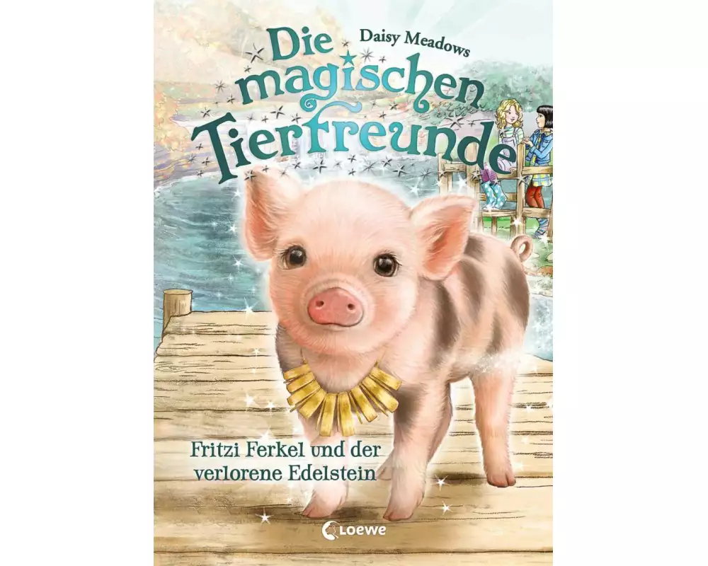 Die magischen Tierfreunde (Band 14) - Fritzi Ferkel und der verlorene Edelstein