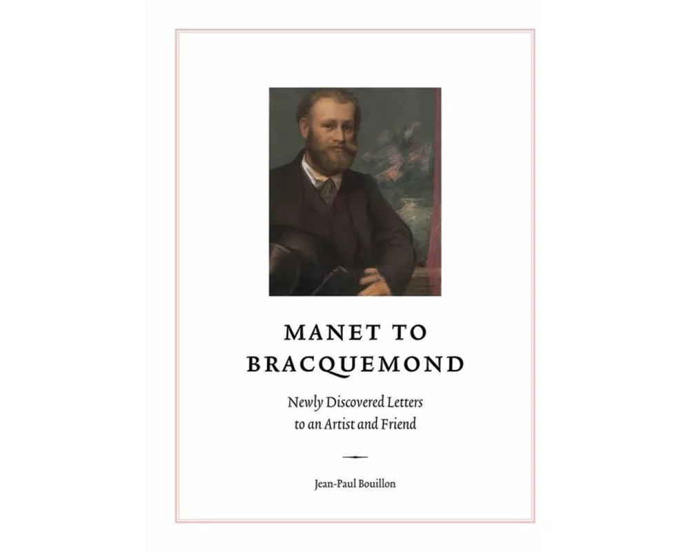 Manet to Bracquemond: