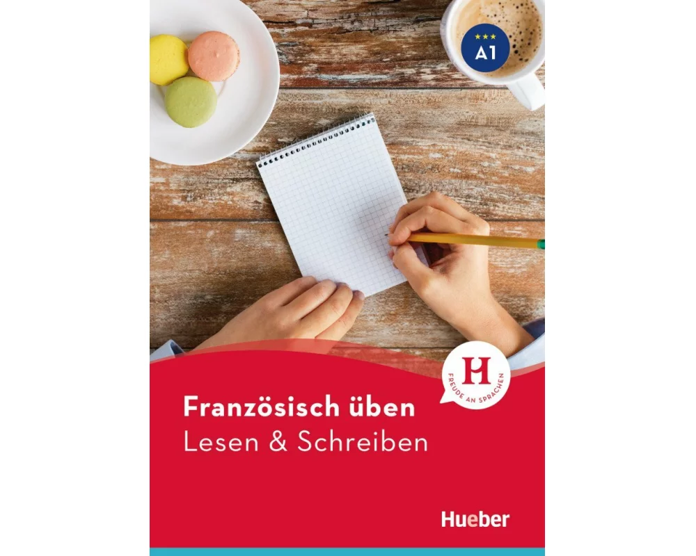 Französisch üben - Lesen & Schreiben A1