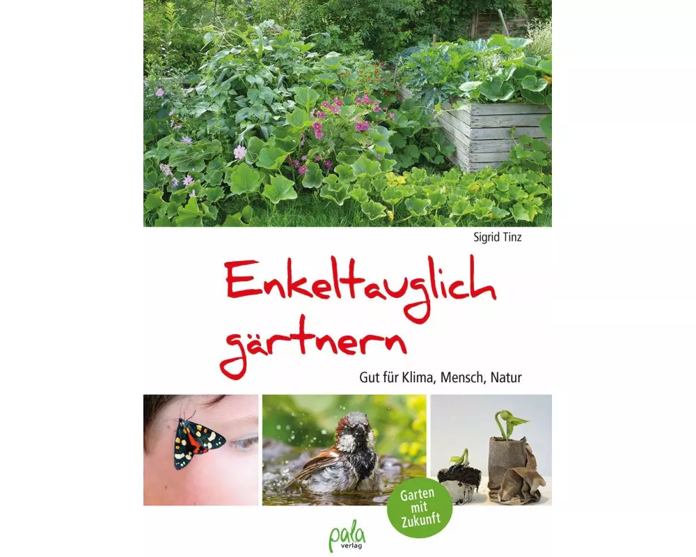 Enkeltauglich gärtnern