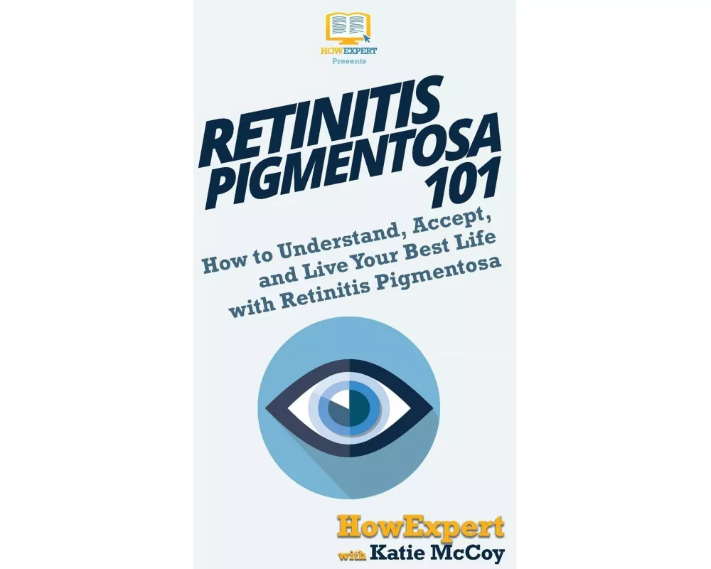 Retinitis Pigmentosa 101