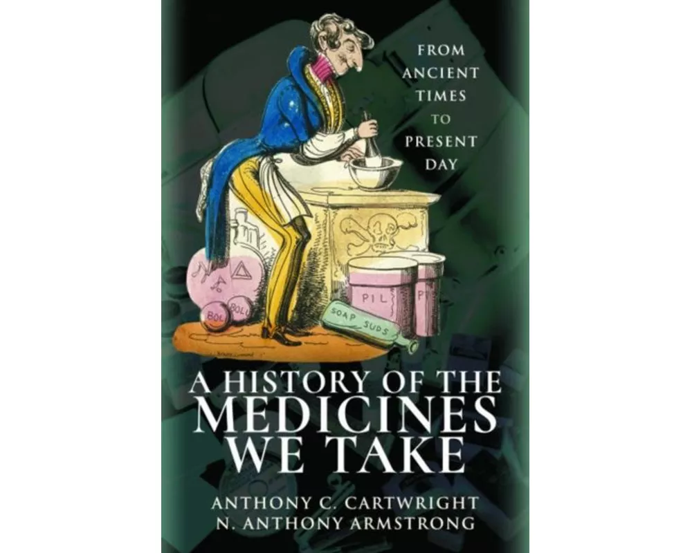 A History of the Medicines We Take