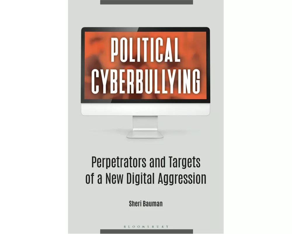 Political Cyberbullying