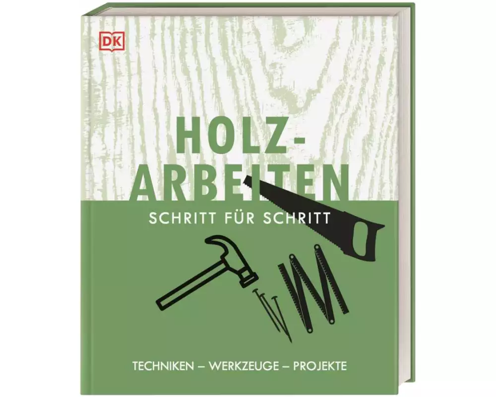 Holzarbeiten Schritt für Schritt