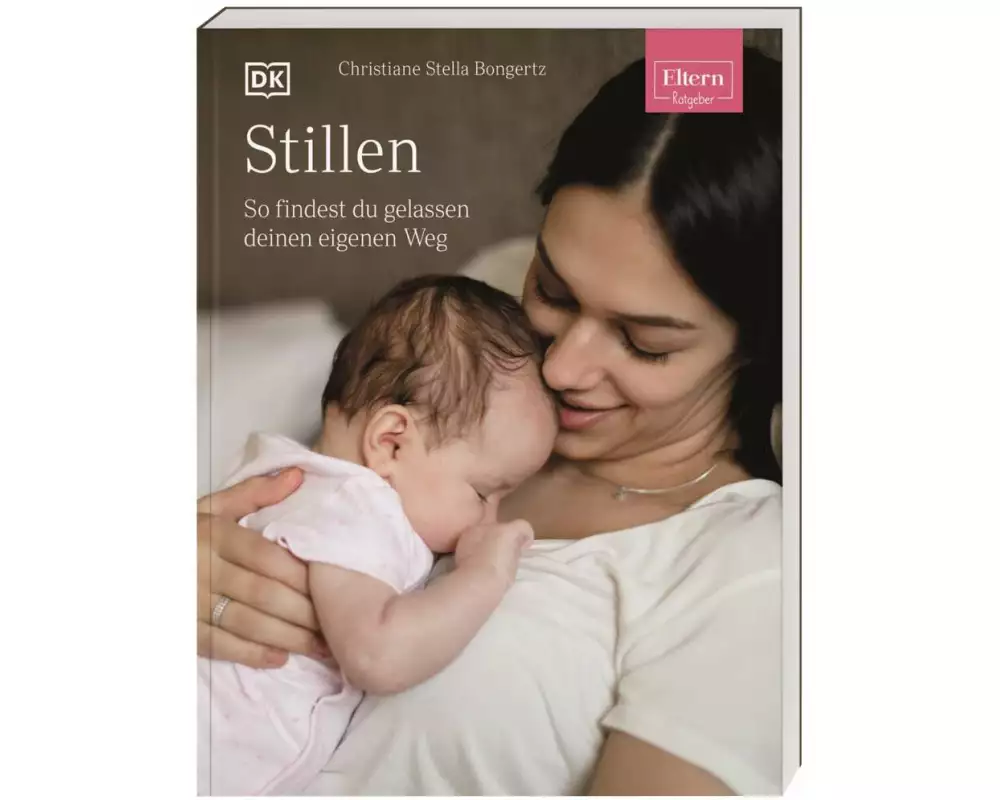 ELTERN-Ratgeber. Stillen