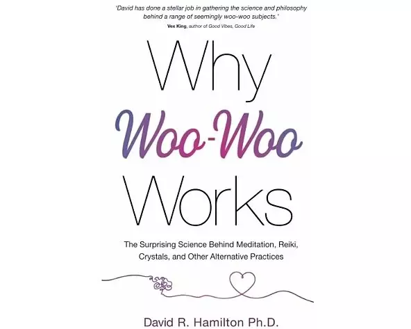 Why Woo-Woo Works