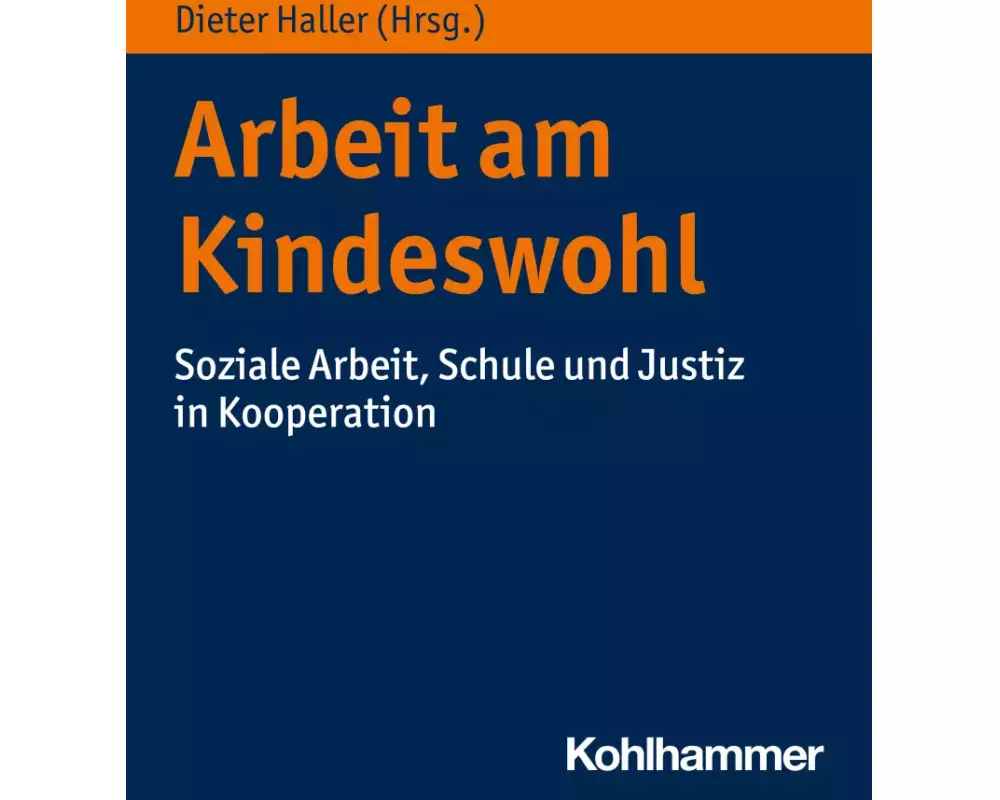 Arbeit am Kindeswohl