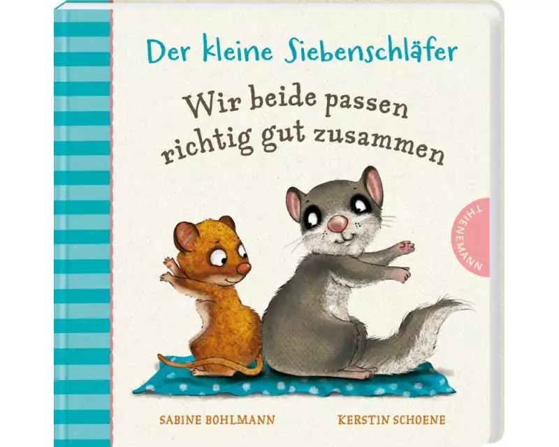 Der kleine Siebenschläfer: Wir beide passen richtig gut zusammen