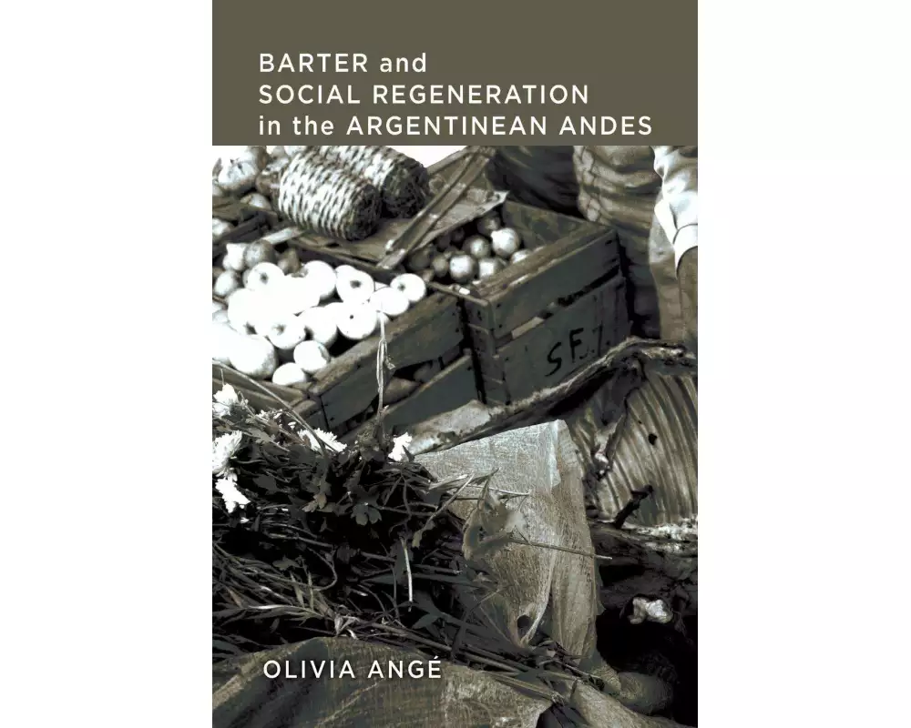 Barter and Social Regeneration in the Argentinean Andes