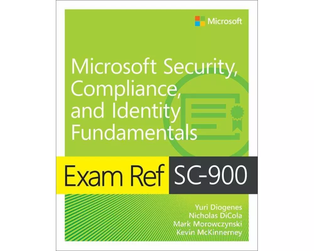 Exam Ref Sc-900 Microsoft Security, Compliance, and Identity Fundamentals