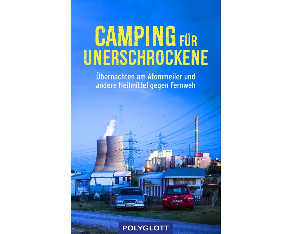 Camping für Unerschrockene