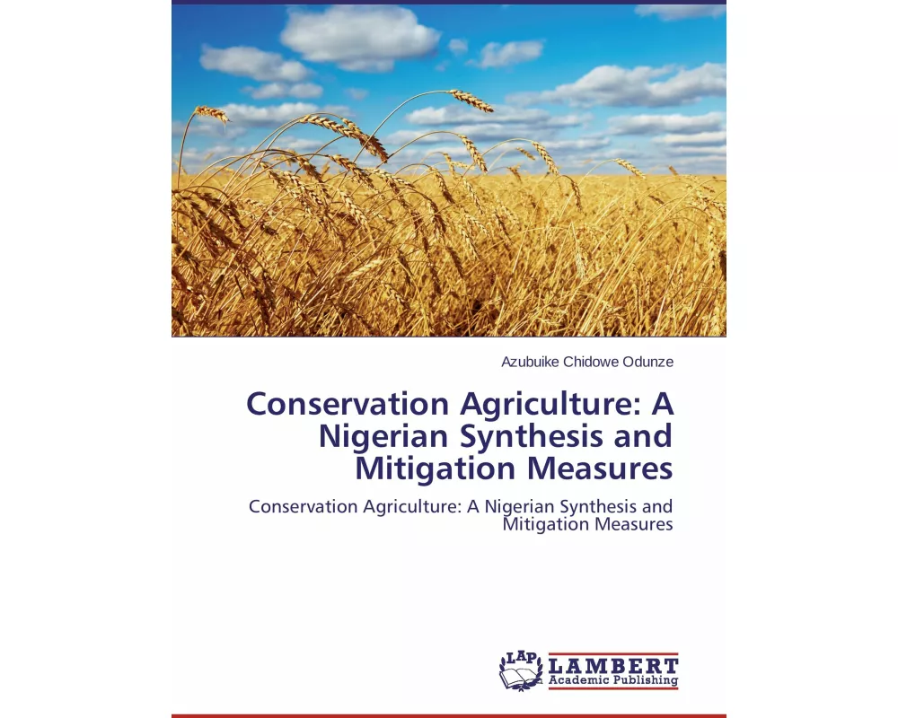 Conservation Agriculture: A Nigerian Synthesis and Mitigation Measures
