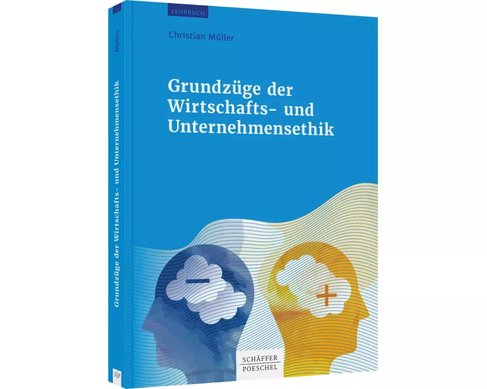 Grundzüge der Wirtschafts- und Unternehmensethik