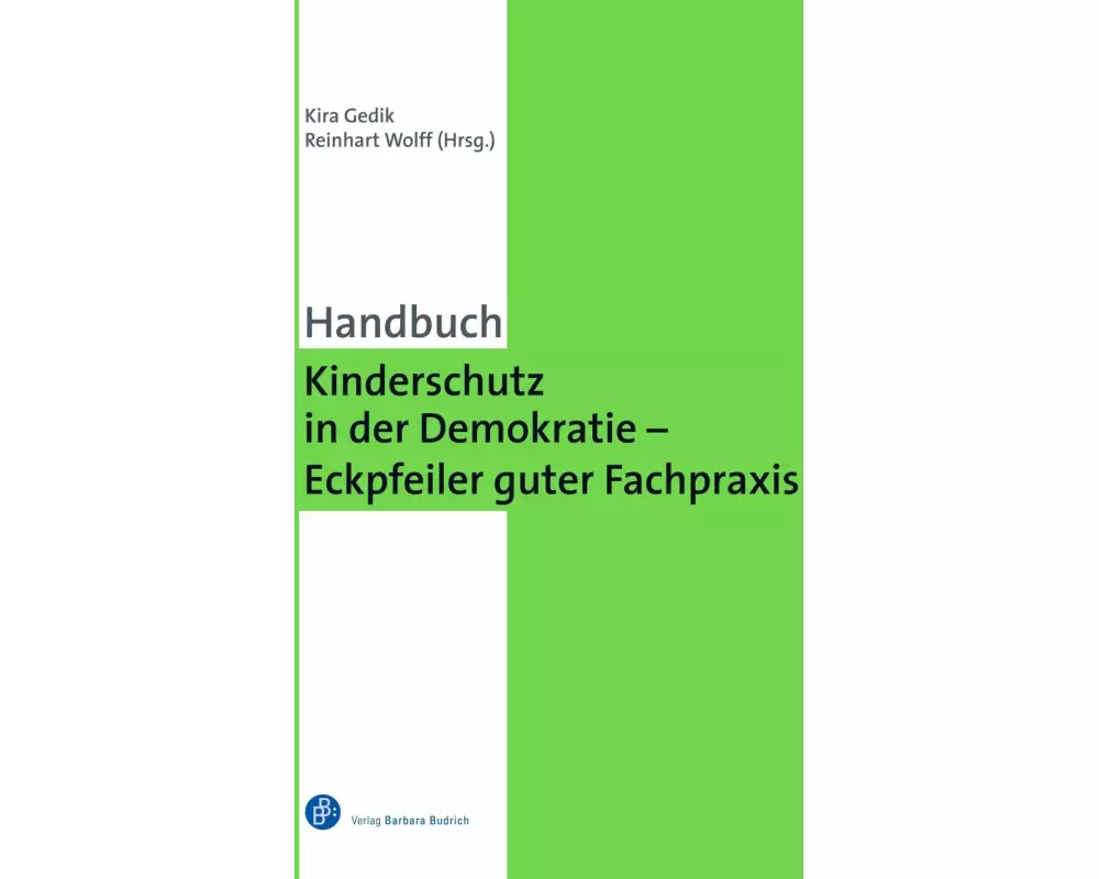 Kinderschutz in der Demokratie - Eckpfeiler guter Fachpraxis