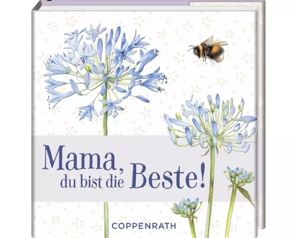 Mama, du bist die Beste!