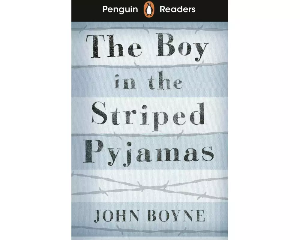 Penguin Readers Level 4: The Boy in Striped Pyjamas (ELT Graded Reader)
