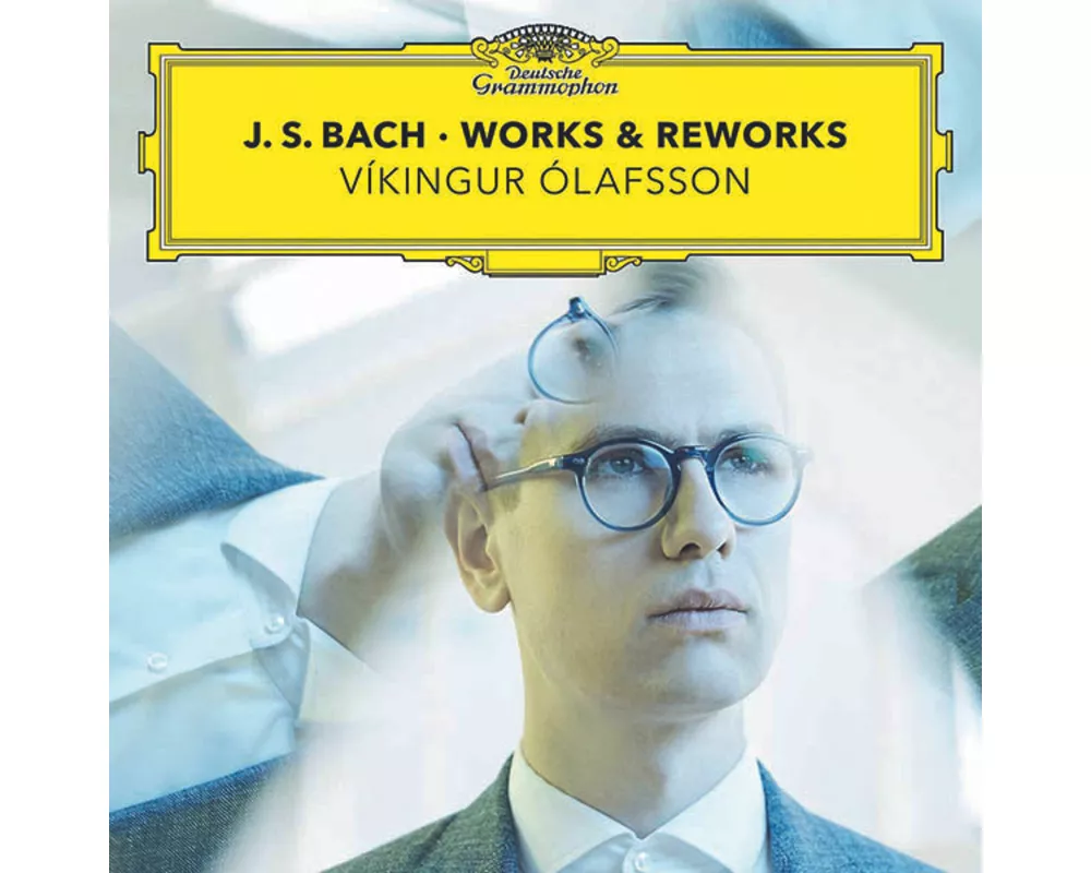 Johann Sebastian Bach: Works & Reworks