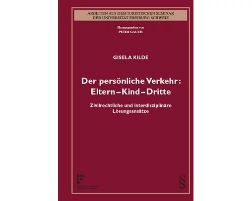 Der persönliche Verkehr: Eltern - Kind - Dritte