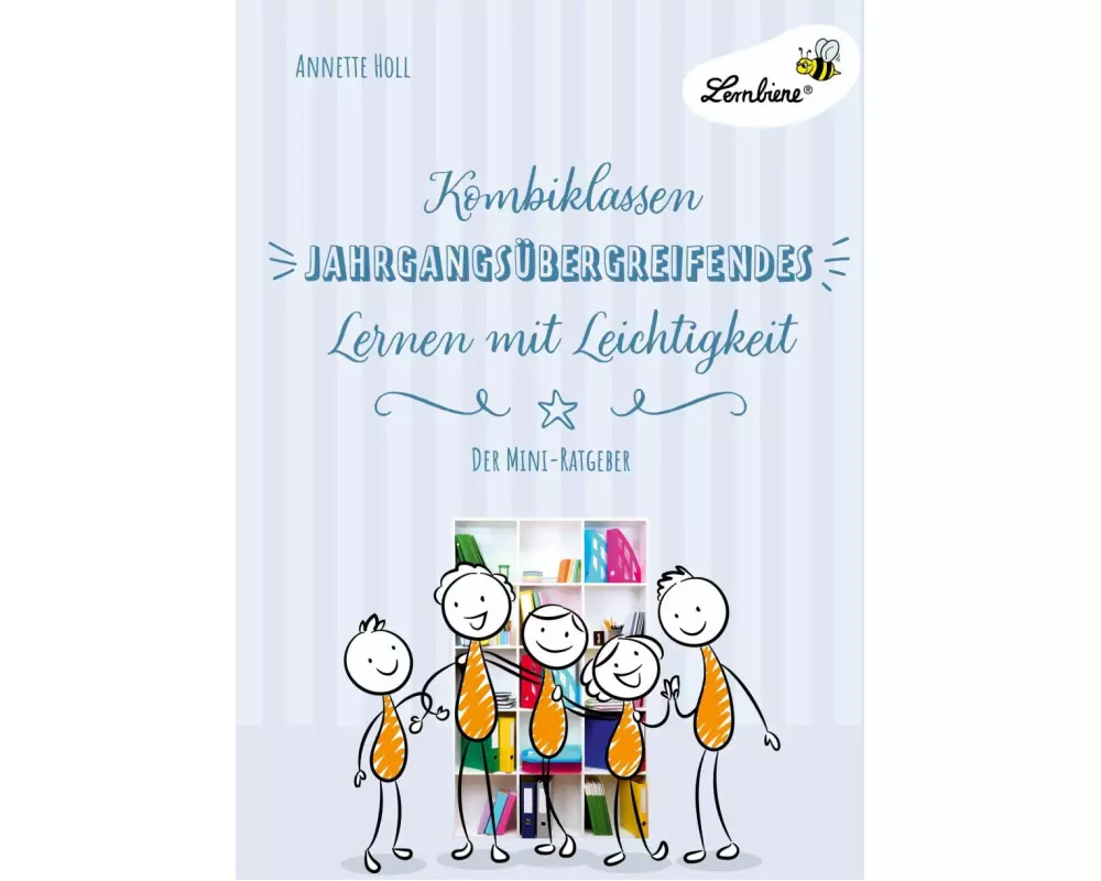 Kombiklassen. Jahrgangsübergreifendes Lernen mit Leichtigkeit (PR)