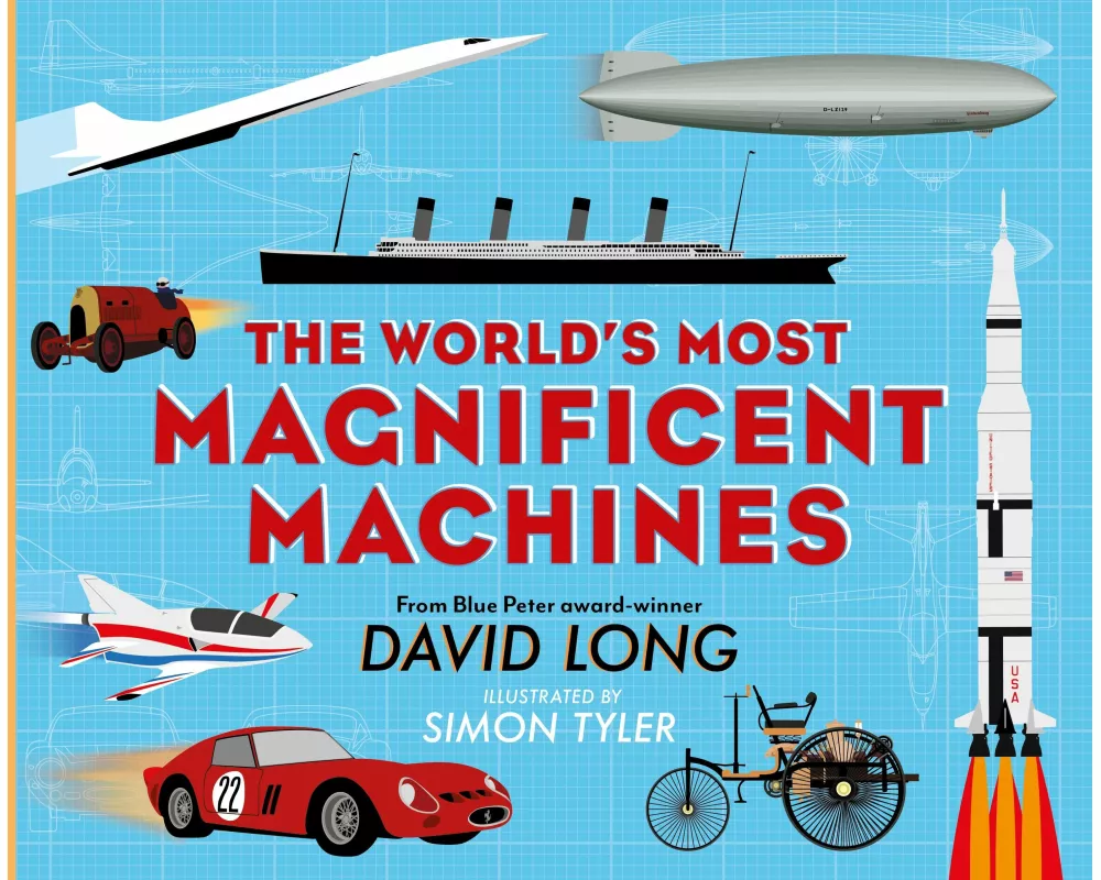 The World's Most Magnificent Machines