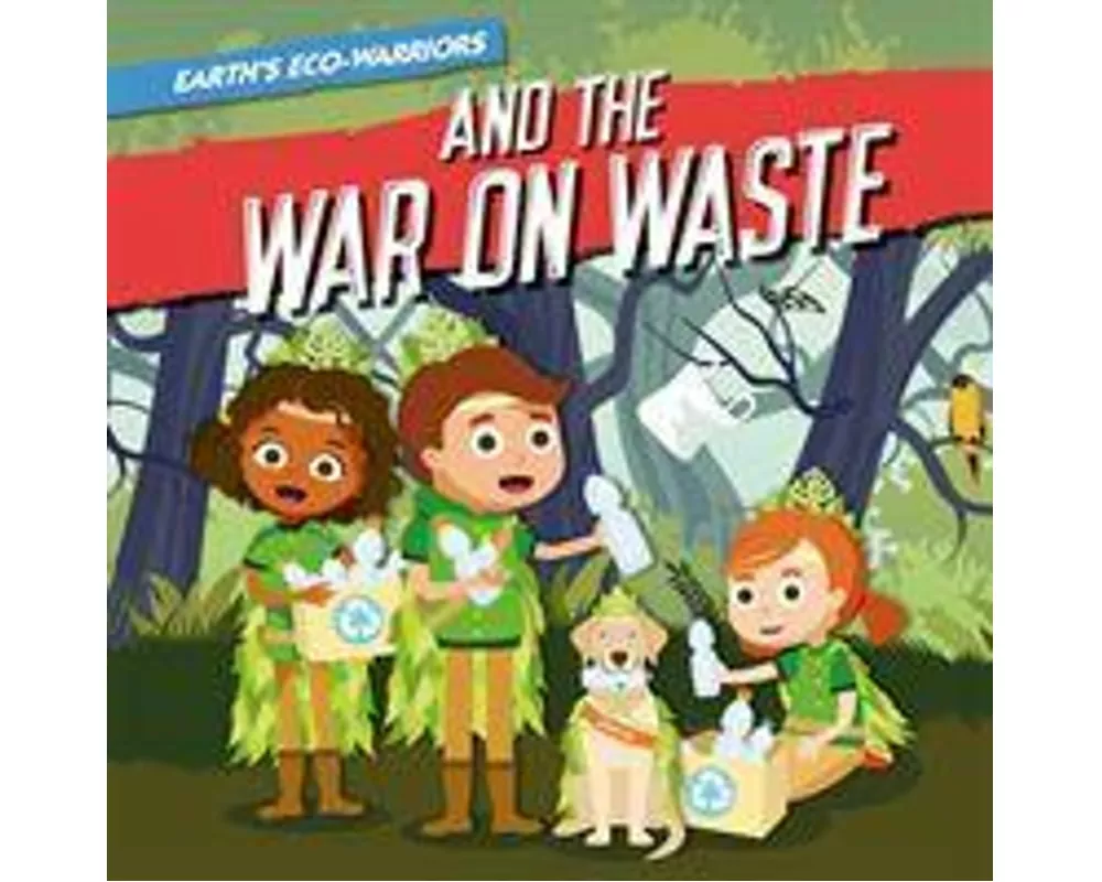 The War on Waste
